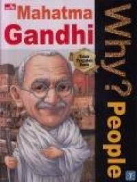 Why? People Mahatma Gandhi