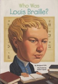 Who was Louis Braille?