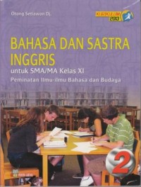 Bahasa dan Sastra Inggris untuk SMA/MA Kelas XI