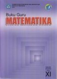 Buku Guru : Matematika SMA/MA Kelas XI
