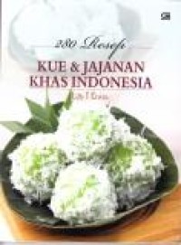280 resep kue & jajanan Khas Indonesia