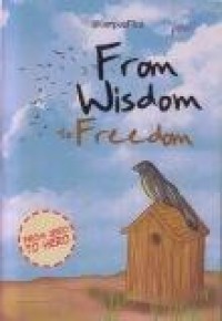 From Wisdom to Freedom