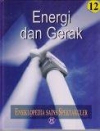 Energi dan Gerak: Ensiklopedia Sains Spektakuler