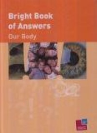 Bright Book of Answers: Our Body