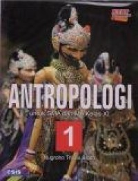 Antropologi: untuk SMA dan MA kls XI