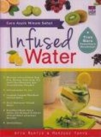 Infused Water : Cara Asyik Minum Sehat