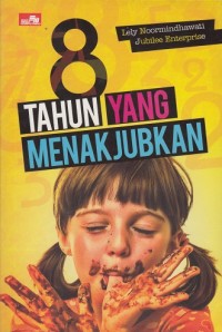 8 Tahun yang Menakjubkan