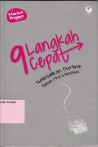 9 langkah cepat selesaikan outline tulisan fiksi dan non fiksi