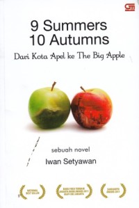 9 Summers 10 Autumns (Dari Kota Apel ke The Big Apple)