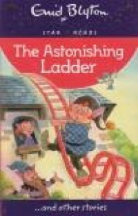 Guid Blyton : the astonishing ladder