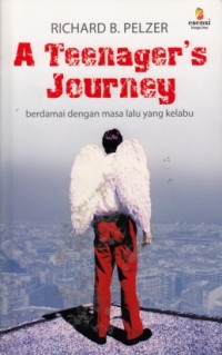 A teenager's journey - berdamai dengan masa lalu yang kelabu
