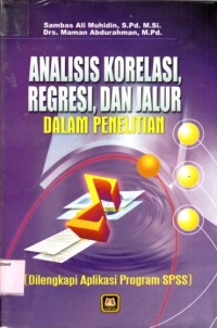 Analisis korelasi regresi dan jalur dalam penelitian