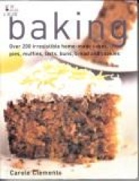 Baking: over 200 irresistible home-made cakes...