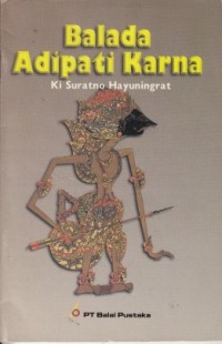 Balada Adipati Karna : Tragedi darah, keluarga, dan tanah air