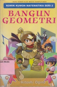 Bangun geometri: Komik kumon matematika seri 2