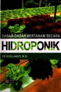 Dasar-Dasar Bertanam Secara Hidroponik