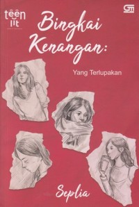 Bingkai kenangan: Yang terlupakan