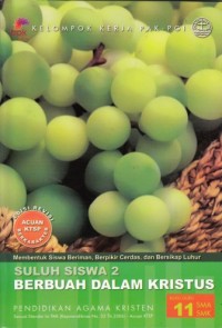 Buku Guru : Suluh siswa 2 - Berbuah dalam Kristus SMA kelas XI