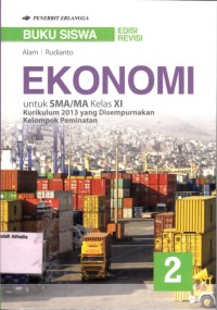 Buku Siswa Ekonomi SMA/MA kelas XI - Edisi Revisi