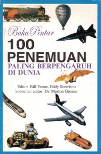 Image of Buku pintar 100 penemuan paling berpengaruh di dunia