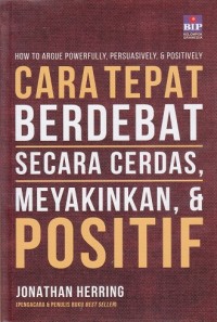 Image of Cara Tepat Berdebat secara Cerdas, Meyakinkan, & Positif