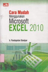 Cara mudah menggunakan Microsoft EXCEL 2010