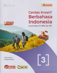Cerdas Kreatif Berbahasa Indonesia Kelas XII SMA dan MA