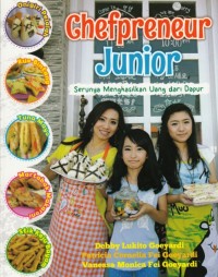 Chefpreneur Junior : Serunya Menghasilkan Uang dari Dapur