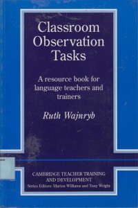 Classroom observation tasks: A resource book for language teachers and trainers