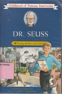 DR. Seuss : Young Author and Artist