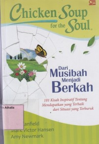 Chicken Soup for the Soul : Dari musibah menjadi berkah