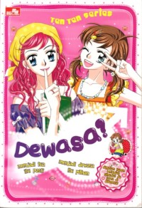 Image of Dewasa? Menjadi tua itu pasti, menjadi dewasa itu pilihan