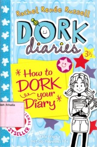 Image of Dork Diaries : How to Dork your diary