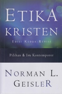 Etika Kristen: Pilihan dan isu kontemporer-edisi kedua revisi