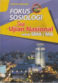 Fokus Sosiologi: Siap Ujian Nasional untuk SMA/MA