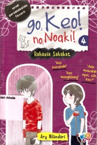 Go, keo! No, Noaki!: rahasia sahabat