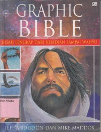 Image of Graphic Bible : Kisah Lengkap dari Kejadian Sampai Wahyu