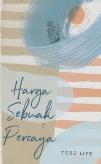 Harga Sebuah Percaya