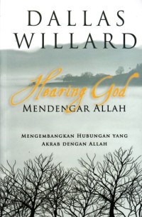 Hearing God (Mendengar Allah): Mengembangkan hubungan yang akrab dengan Allah