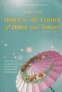 Hotel on the Corner of Bitter and Sweet