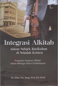Integrasi Alkitab dalam subjek kurikulum di Sekolah Kristen