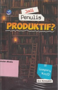 Jadi penulis produktif?