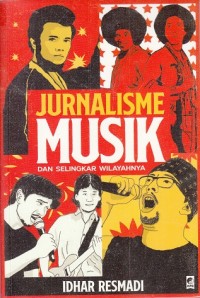 Jurnalisme Musik dan Selingkar Wilayahnya