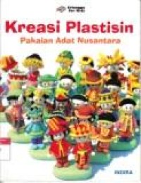 Kreasi plastisin pakaian adat Nusantara