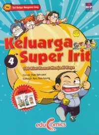 Keluarga Super Irit 4: 100 Kiat Hemat Menjadi Kaya