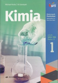Kimia untuk SMA/MA Kelas X Kelompok peminatan matematika dan ilmu-ilmu alam (Kurikulum 2013)