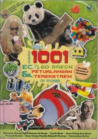 Kisah 1001 Eco Go Green & petualangan terekstrem di dunia