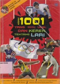 Kisah 1001 yang Seru, Unik, dan Keren Tentang Lari
