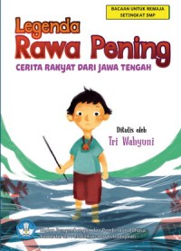 Legenda Rawa Pening : Cerita Rakyat Dari Jawa Tengah