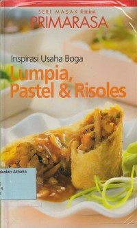 Inspirasi Usaha Boga : Lumpia, Pastel & Risoles